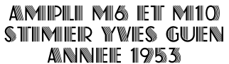 Ampli m6 et m10  stimer yves guen  annee 1953